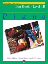 Cover art for Alfred's Basic Piano Course: Fun Book , Level 1B(Alfred's Basic Piano Library)