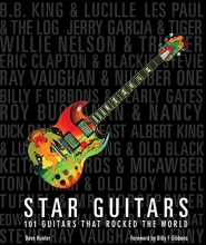 Cover art for Star Guitars: 101 Guitars That Rocked the World