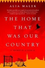 Cover art for The Home That Was Our Country: A Memoir of Syria