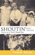Cover art for Shoutin' into the Fog: Growing up on Maine's Ragged Edge
