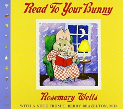 Cover art for Read To Your Bunny: (With a note from T. Berry Brazelton, M. D.) (Max & Ruby)