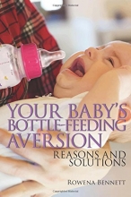 Cover art for Your Baby's Bottle-feeding Aversion: Reasons And Solutions