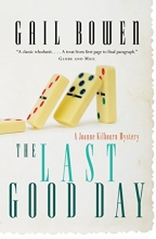 Cover art for The Last Good Day: A Joanne Kilbourn Mystery
