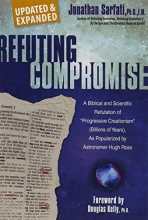 Cover art for Refuting Compromise: A Biblical and Scientific Refutation of "Progressive Creationism" (Billions of Years) As Popularized by Astronomer Hugh Ross