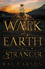 Cover art for Walk on Earth a Stranger (Gold Seer Trilogy)