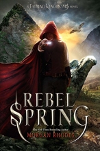 Cover art for Rebel Spring: A Falling Kingdoms Novel