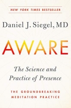 Cover art for Aware: The Science and Practice of Presence--The Groundbreaking Meditation Practice