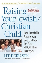 Cover art for Raising Your Jewish/Christian Child: How Interfaith Parents Can Give Children the Best of Both Their Heritages (Newmarket Parenting Guide)