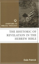 Cover art for The Rhetoric of Revelation in the Hebrew Bible (Overtures to Biblical Theology Series)