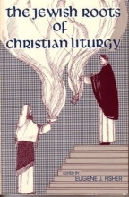Cover art for The Jewish Roots of Christian Liturgy