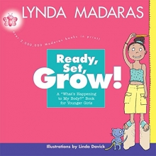 Cover art for Ready, Set, Grow!: A What's Happening to My Body? Book for Younger Girls