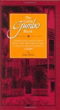 Cover art for The Little Gumbo Book: Twenty-Seven Carefully Created Recipes That Will Enable Everyone to Enjoy the Special Experience of Gumbo