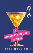 Cover art for A Stainless Steel Rat is Born (Stainless Steel Rat Series)