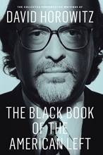 Cover art for The Black Book of the American Left: The Collected Conservative Writings of David Horowitz