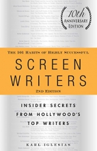 Cover art for The 101 Habits of Highly Successful Screenwriters: Insider Secrets from Hollywood's Top Writers