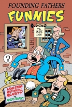 Cover art for Founding Fathers Funnies: Non-Stop Historical Hilarity