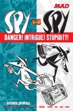 Cover art for Spy vs Spy Danger! Intrigue! Stupidity! (Mad Magazine)