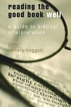 Cover art for Reading the Good Book Well: A Guide to Biblical Interpretation