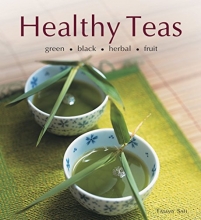 Cover art for Healthy Teas: Green, Black, Herbal, Fruit (Healthy Cooking Series)