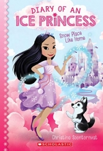 Cover art for Snow Place Like Home (Diary of an Ice Princess #1)