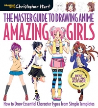 Cover art for The Master Guide to Drawing Anime: Amazing Girls: How to Draw Essential Character Types from Simple Templates (Volume 2)