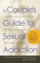 Cover art for A Couple's Guide to Sexual Addiction: A Step-by-Step Plan to Rebuild Trust and Restore Intimacy