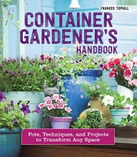 Cover art for Container Gardener's Handbook: Pots, Techniques, and Projects to Transform Any Space