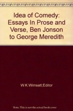 Cover art for The idea of comedy: essays in prose and verse;: Ben Jonson to George Meredith