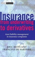 Cover art for Insurance: From Underwriting to Derivatives: Asset Liability Management in Insurance Companies