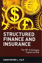 Cover art for Structured Finance and Insurance: The ART of Managing Capital and Risk