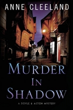 Cover art for Murder in Shadow (The  Doyle and Acton Murder Series) (Volume 6)