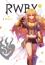 Cover art for RWBY: Official Manga Anthology, Vol. 4: Burn (4)