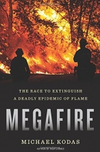 Cover art for Megafire: The Race to Extinguish a Deadly Epidemic of Flame
