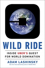 Cover art for Wild Ride: Inside Uber's Quest for World Domination