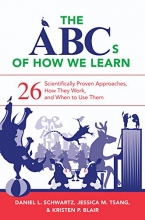 Cover art for The ABCs of How We Learn: 26 Scientifically Proven Approaches, How They Work, and When to Use Them