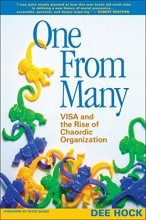 Cover art for One from Many: VISA and the Rise of Chaordic Organization