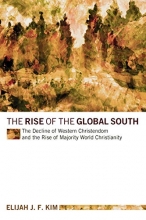 Cover art for The Rise of the Global South: The Decline of Western Christendom and the Rise of Majority World Christianity