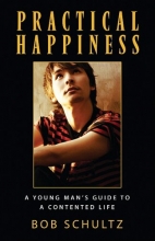 Cover art for Practical Happiness: A Young Man's Guide to a Contented Life