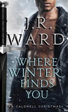 Cover art for Where Winter Finds You: A Caldwell Christmas (The Black Dagger Brotherhood series) (The Black Dagger Brotherhood World)