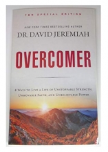 Cover art for Overcomer: 8 Ways to Live a Life of Unstoppable Strength, Unmovable Faith, and Unbelievable Power
