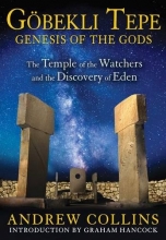 Cover art for Gobekli Tepe: Genesis of the Gods: The Temple of the Watchers and the Discovery of Eden