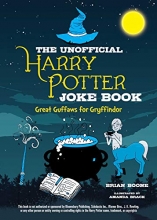 Cover art for The Unofficial Harry Potter Joke Book: Great Guffaws for Gryffindor