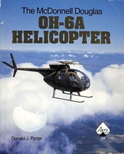 Cover art for The McDonnell Douglas OH-6A Helicopter - Aero Series 38
