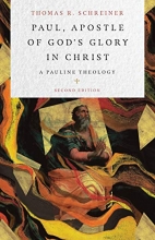 Cover art for Paul, Apostle of God's Glory in Christ: A Pauline Theology