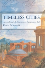 Cover art for Timeless Cities: An Architect's Reflections On Renaissance Italy (Icon Editions)