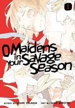 Cover art for O Maidens in Your Savage Season 1