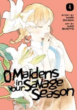 Cover art for O Maidens in Your Savage Season 4