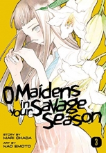 Cover art for O Maidens in Your Savage Season 3