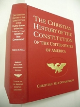 Cover art for The Christian History of the Constitution of the United States of America - Christian Self-Government