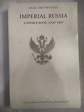 Cover art for Imperial Russia: A source book, 1700-1917 (The Russian series)